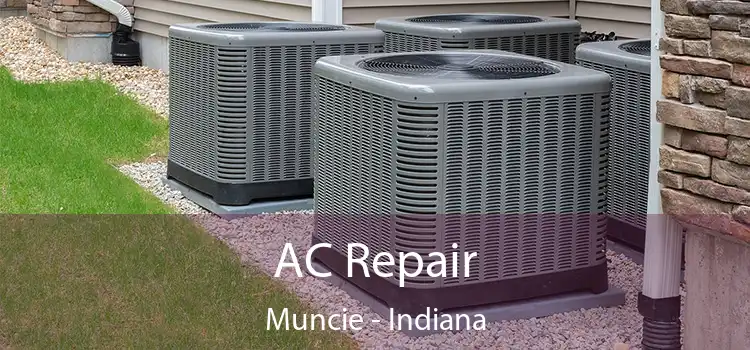 AC Repair Muncie - Indiana