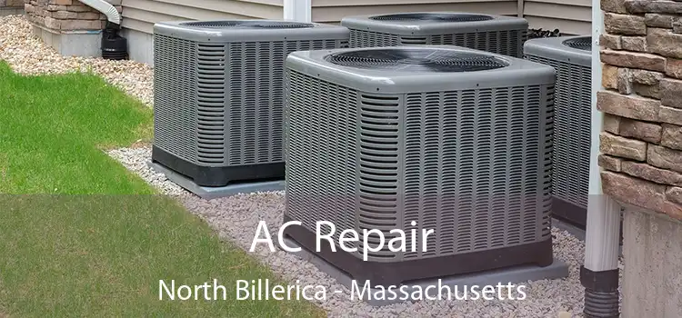 AC Repair North Billerica - Massachusetts