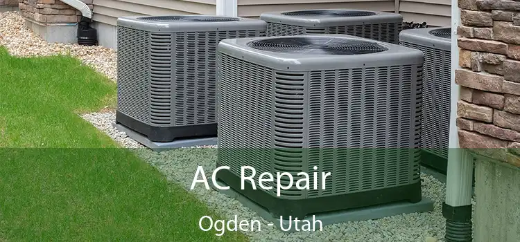 AC Repair Ogden - Utah