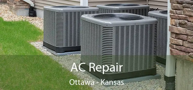 AC Repair Ottawa - Kansas