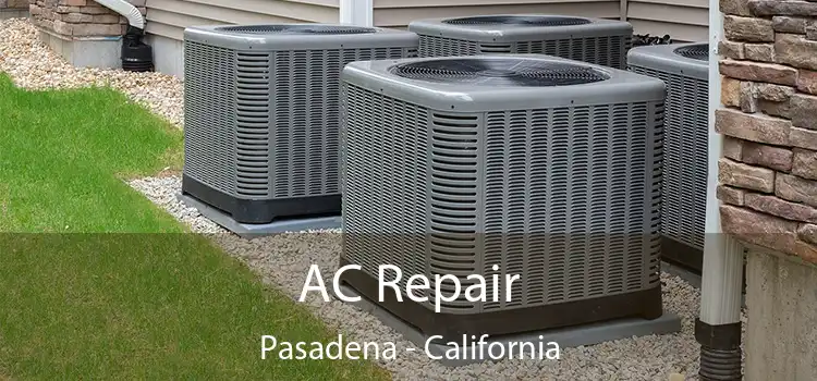 AC Repair Pasadena - California