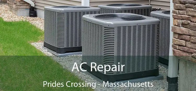 AC Repair Prides Crossing - Massachusetts