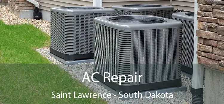 AC Repair Saint Lawrence - South Dakota