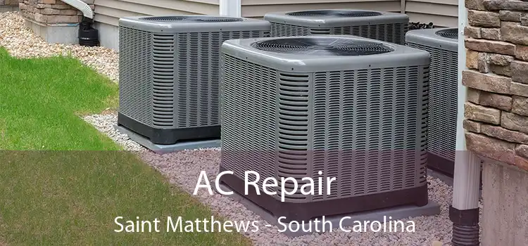 AC Repair Saint Matthews - South Carolina