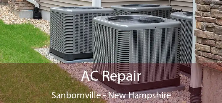 AC Repair Sanbornville - New Hampshire