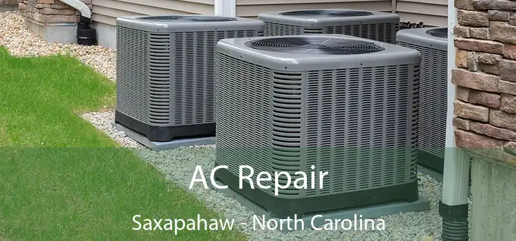 AC Repair Saxapahaw - North Carolina