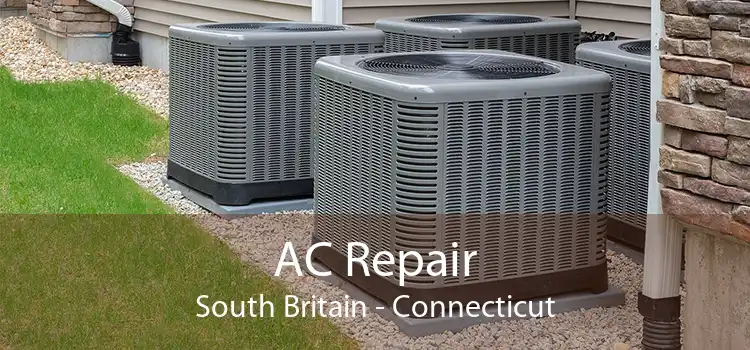 AC Repair South Britain - Connecticut