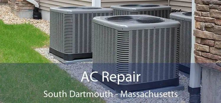 AC Repair South Dartmouth - Massachusetts