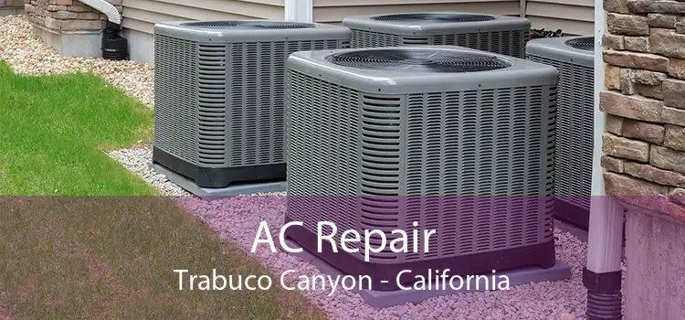 AC Repair Trabuco Canyon - California
