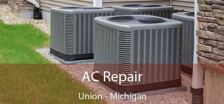 AC Repair Union - Michigan