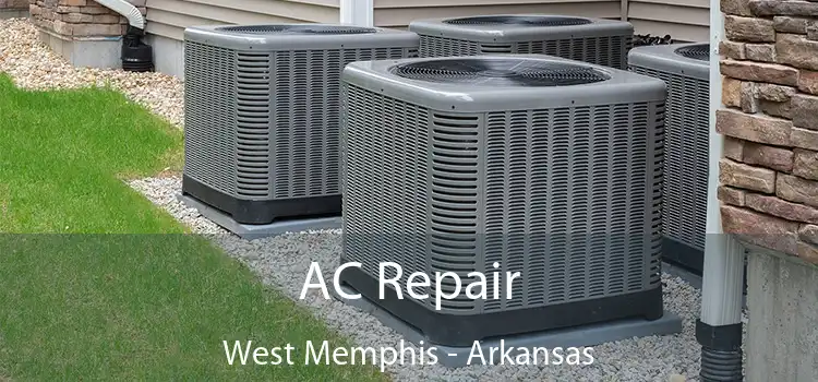 AC Repair West Memphis - Arkansas