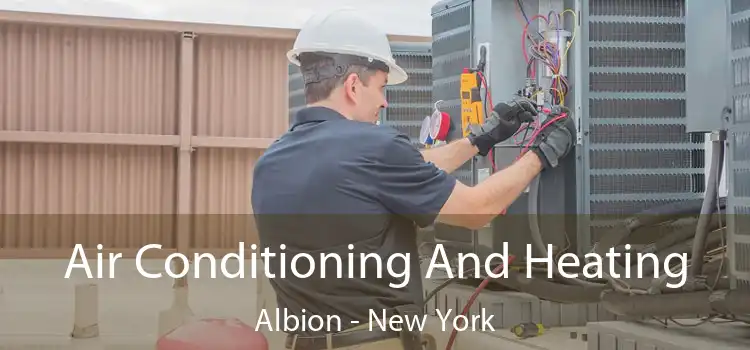 Air Conditioning And Heating Albion - New York