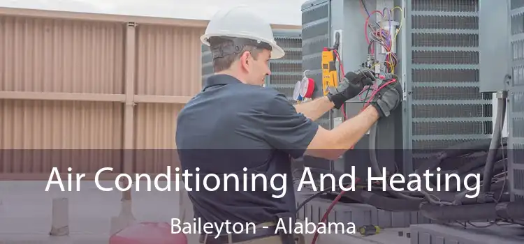 Air Conditioning And Heating Baileyton - Alabama