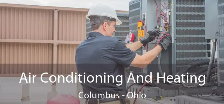 Air Conditioning And Heating Columbus - Ohio