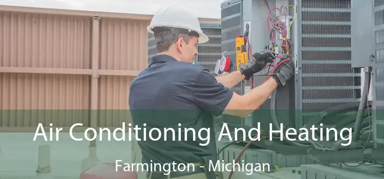 Air Conditioning And Heating Farmington - Michigan