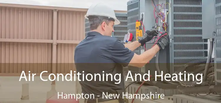 Air Conditioning And Heating Hampton - New Hampshire