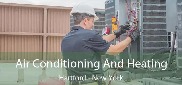 Air Conditioning And Heating Hartford - New York