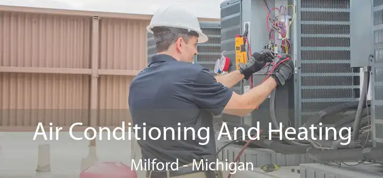 Air Conditioning And Heating Milford - Michigan