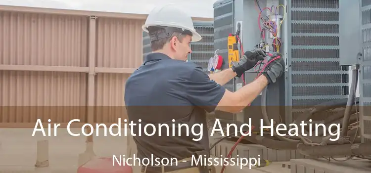 Air Conditioning And Heating Nicholson - Mississippi