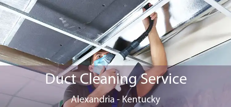 Duct Cleaning Service Alexandria - Kentucky