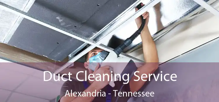 Duct Cleaning Service Alexandria - Tennessee