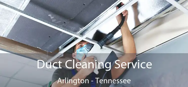 Duct Cleaning Service Arlington - Tennessee