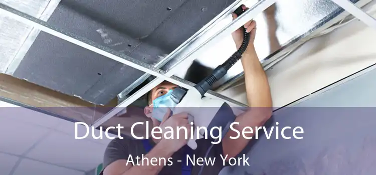 Duct Cleaning Service Athens - New York