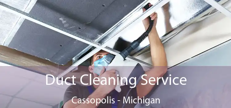 Duct Cleaning Service Cassopolis - Michigan