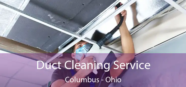 Duct Cleaning Service Columbus - Ohio