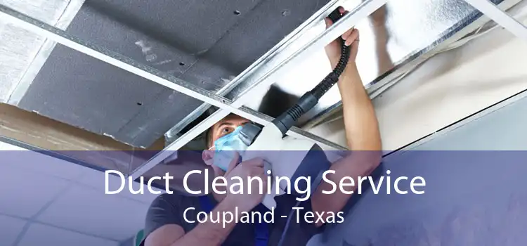 Duct Cleaning Service Coupland - Texas