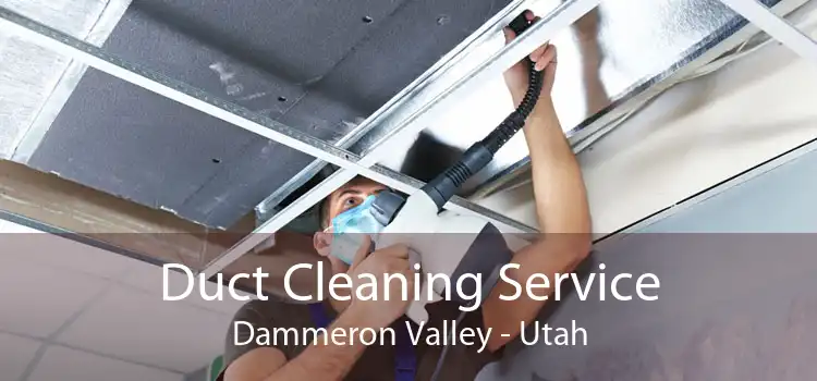 Duct Cleaning Service Dammeron Valley - Utah