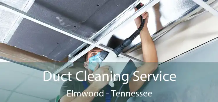 Duct Cleaning Service Elmwood - Tennessee