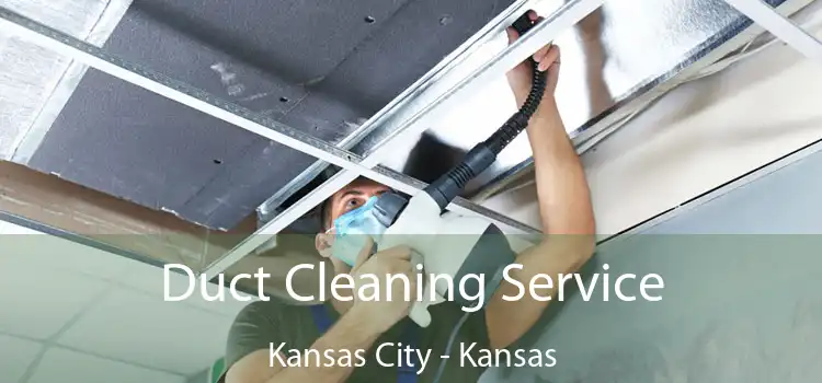 Duct Cleaning Service Kansas City - Kansas