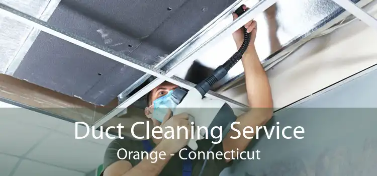 Duct Cleaning Service Orange - Connecticut