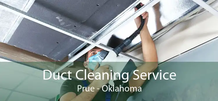 Duct Cleaning Service Prue - Oklahoma