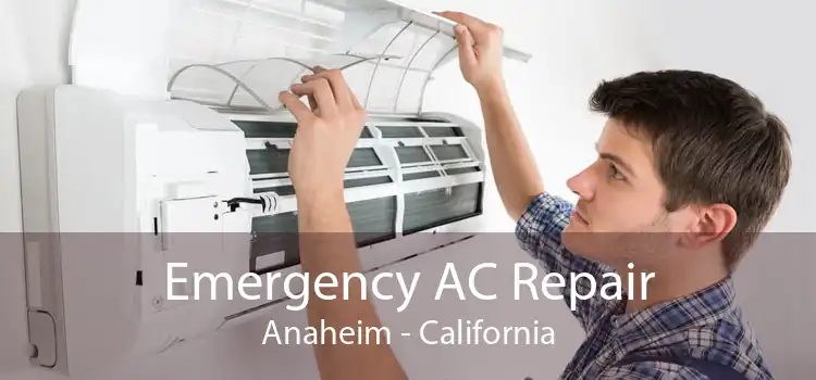 Emergency AC Repair Anaheim - California