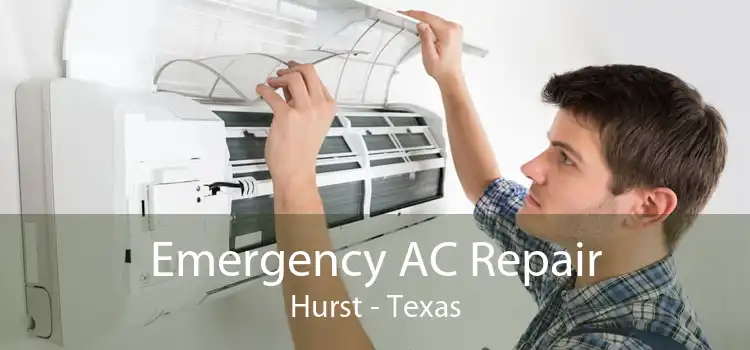 Emergency AC Repair Hurst - Texas