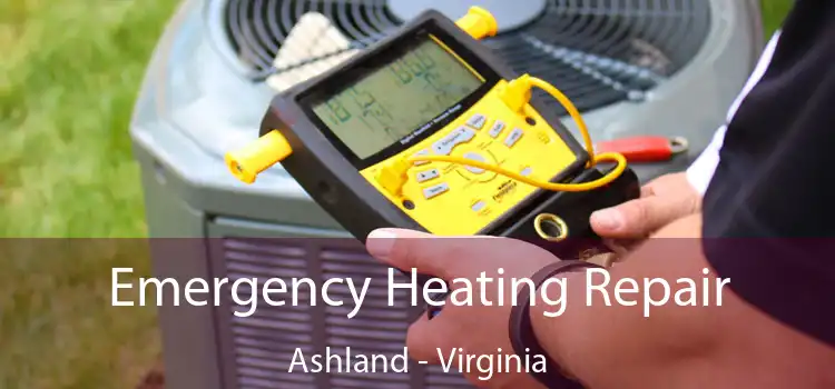 Emergency Heating Repair Ashland - Virginia