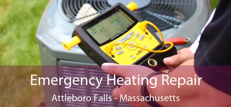 Emergency Heating Repair Attleboro Falls - Massachusetts