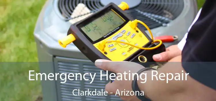 Emergency Heating Repair Clarkdale - Arizona