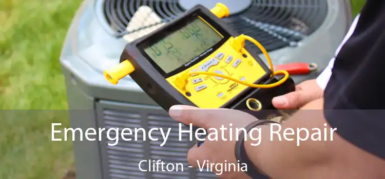 Emergency Heating Repair Clifton - Virginia