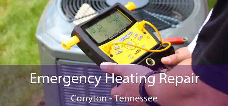 Emergency Heating Repair Corryton - Tennessee