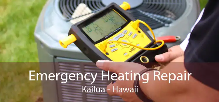 Emergency Heating Repair Kailua - Hawaii