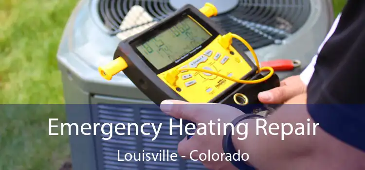 Emergency Heating Repair Louisville - Colorado