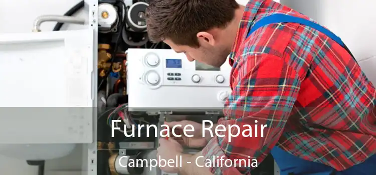 Furnace Repair Campbell - California