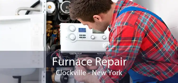 Furnace Repair Clockville - New York