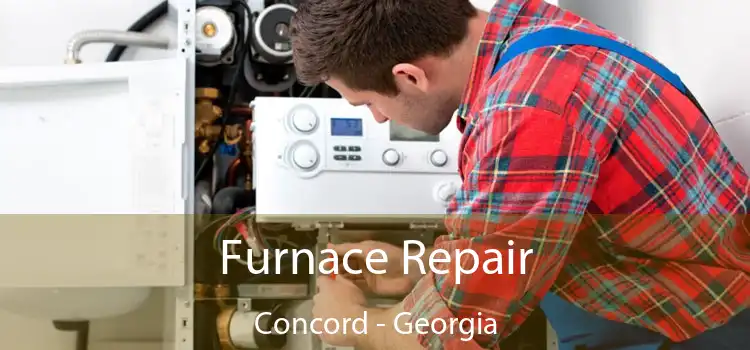 Furnace Repair Concord - Georgia