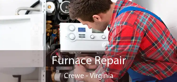 Furnace Repair Crewe - Virginia