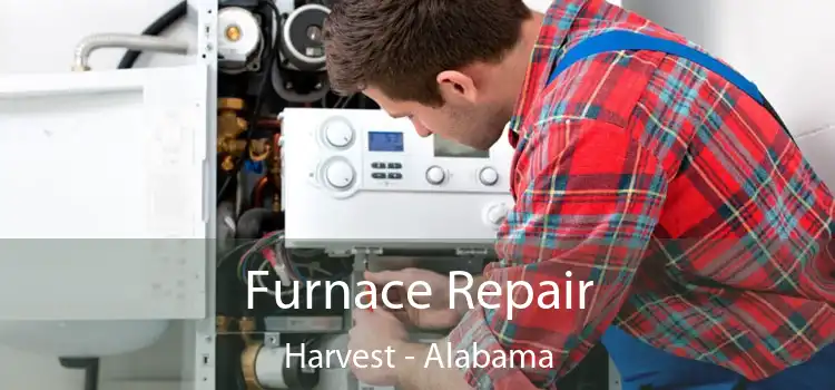 Furnace Repair Harvest - Alabama