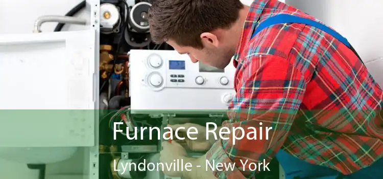 Furnace Repair Lyndonville - New York